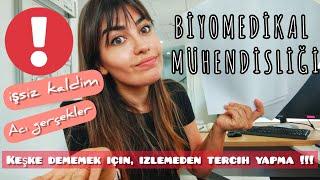 BİYOMEDİKAL MÜHENDİSLİĞİ | İZLEMEDEN TERCİH YAPMA! TÜM ACI GERÇEKLERİYLE #biyomedikal #mühendislik