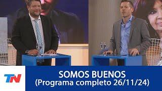 SOMOS BUENOS (Programa completo del 26/11/2024)