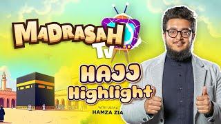 Madrasah TV | Hajj Highlights with Ustaz Hamza | #MadrasahTV