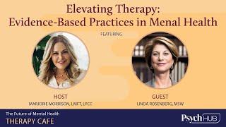 Therapy Cafe - Elevating Therapy: Evidence-Based Practices in Mental Health