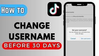 How to Change TikTok Username Before 30 Days