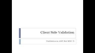 39 - Client Side Validation in ASP.Net MVC