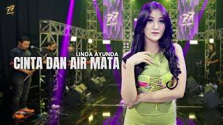 LINDA AYUNDA - CINTA DAN AIR MATA | Feat. OM SERA ( Official Music Video )