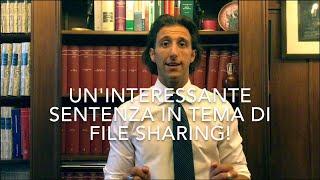 Un'interessante sentenza in tema di file sharing!