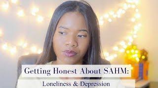 Lonely Stay At Home Mom Depression Encouragement |  Part 1