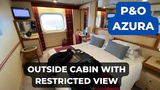 Outside Cabin with a Restricted View on P&O Azura - What’s it like?