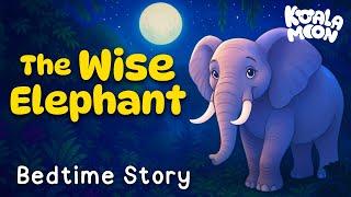 The Wise Elephant   The MOST Magical Bedtime Story for Kids  Africa Day Sleepy Story