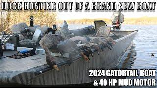 DUCK HUNTING OUT OF A BRAND NEW BOAT || 2024 GATORTAIL BOAT AND 40 HP MUD MOTOR