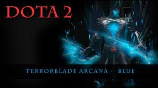 Dota 2 - Terrorblade Arcana Blue