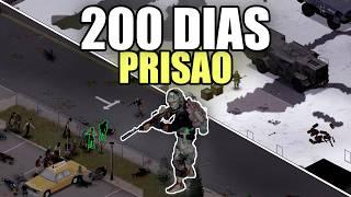 Sobrevivi por 200 Dias na PRISÃO do Project Zomboid?