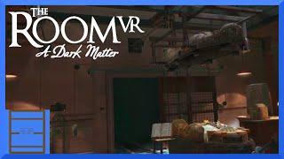 The Room VR: A Dark Matter - Beginning Gameplay