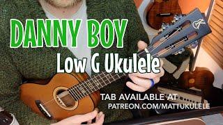 Danny Boy - Low G Ukulele Chord Melody