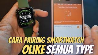 CARA PAIRING SMARTWATCH OLIKE SEMUA TYPE