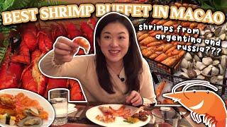 best shrimp buffet in macao  | shrimps from the world, lobster as big as my hand, + more