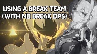 I cleared DU protocol 7 with a break team but no break DPS.