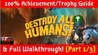 Destroy All Humans - 100% Achievement/Trophy Guide & Full Walkthrough! (Part 1/3)