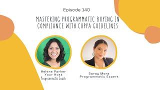 140. Mastering Programmatic Buying in Compliance with COPPA Guidelines