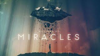 Do Miracles Really Happen? | Millions of Miracles Part 1