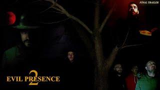 Evil Presence 2 - Final Trailer (2022)