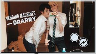 Vending Machines — Drarry