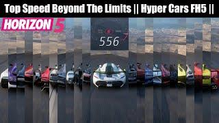 FH5 - ABNORMAL TOP SPEEDS OF ALL HYPERCARS | BEYOND THE LIMITS | FORZA HORIZON 5 | 350MPH | 570KM/H