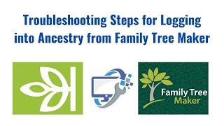 Troubleshooting Steps for Logging into Ancestry from Family Tree Maker