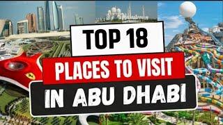 Top attractions to visit in Abu Dhabi | 18 Best things to do in Abu Dhabi | Abu Dhabi Travel Guide