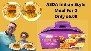 ASDA Indian Style Meal For 2 Only £6.00