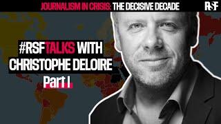 #RSFtalks with Christophe Deloire (Part 1)