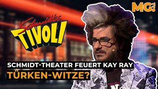 Zu harte TÜRKEN-WITZE? Schmidt-Theater feuert KAY RAY