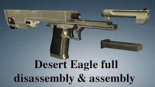 Desert Eagle: full disassembly & assembly