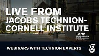 Live From Jacobs Technion-Cornell Institute: Technology, Media, and Society / How it all Connects