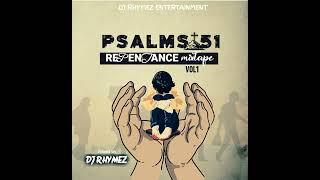 Dj Rhymez - Psalms 51 Repentance mixtape vol1