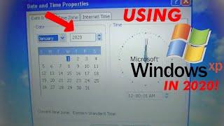Using WINDOWS XP in 2020!
