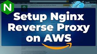 How to Install/Setup Nginx Reverse Proxy on Ubuntu Server in AWS (2 Min Setup)