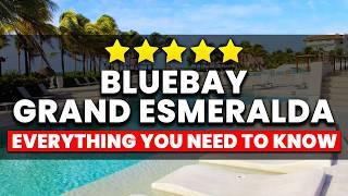 Bluebay Grand Esmeralda Cancun - All Inclusive | Everything You NEED To Know