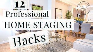 12 Professional Home Staging Hacks to Get Your House Ready to Sell; HOME STAGING TIPS; Home Selling