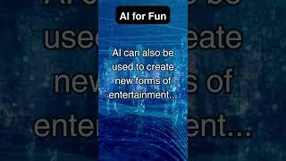AI for Fun  #artificialintelligence