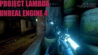 Unreal Engine 4 Project Lambda ( Half Life Remastered Graphics 2019 )