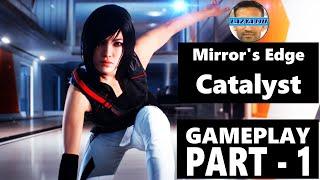 Mirror's Edge Catalyst - Gameplay Part - 1