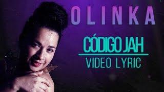 Olinka - Código Jah (Lyric Video)