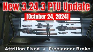 New 3.24.3 PTU Updates & Tests | Attrition Fix & Invincible Freelancer | Star Citizen 3.24.3 PTU