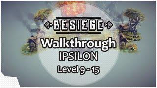 Besiege Walkthrough IPSILON Level 9 - Level 15 |TheCocoaCoCi