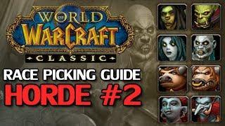 WoW Classic Race Picking Guide - Horde Part 2