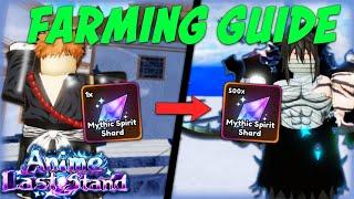 *BLEACH UPD* New BEST Ways to Farm SPIRIT SHARDS in Anime Last Stand!