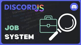 Advanced Job System | Discord.js V14 Revamped | #24