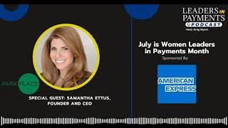 Episode 102 | Women Leaders in Payments - Samantha Ettus, Founder & CEO of Park Place Payments