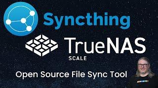 How to Install and Configure Syncthing on TrueNAS Scale