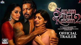 Sanam Teri Kasam 2 - Trailer | Harshvardhan Rane | Sanam Teri Kasam 2| Sanam Teri Kasam 2 New Movie