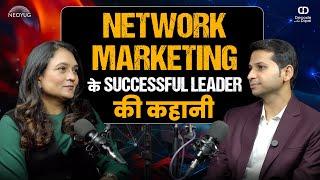 Network Marketing के Successful Leader की कहानी | Decode with Dipal